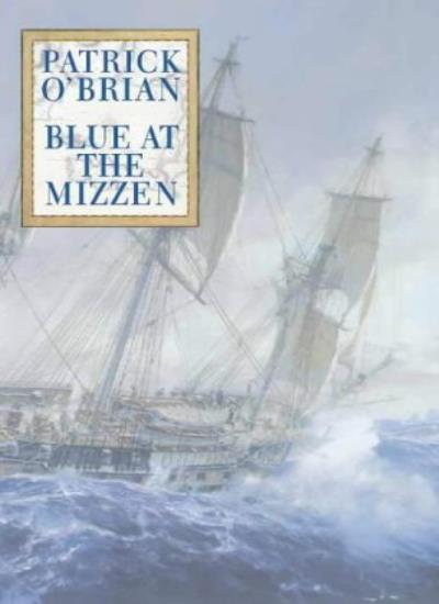 Blue At the Mizzen Uk By Patrick Obrien