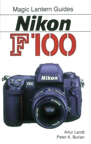 Magic Lantern Guides®: Nikon F100
