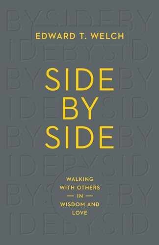 Side by Side: Walking with Others in – Paperback, by Welch Edward T. – Very Good