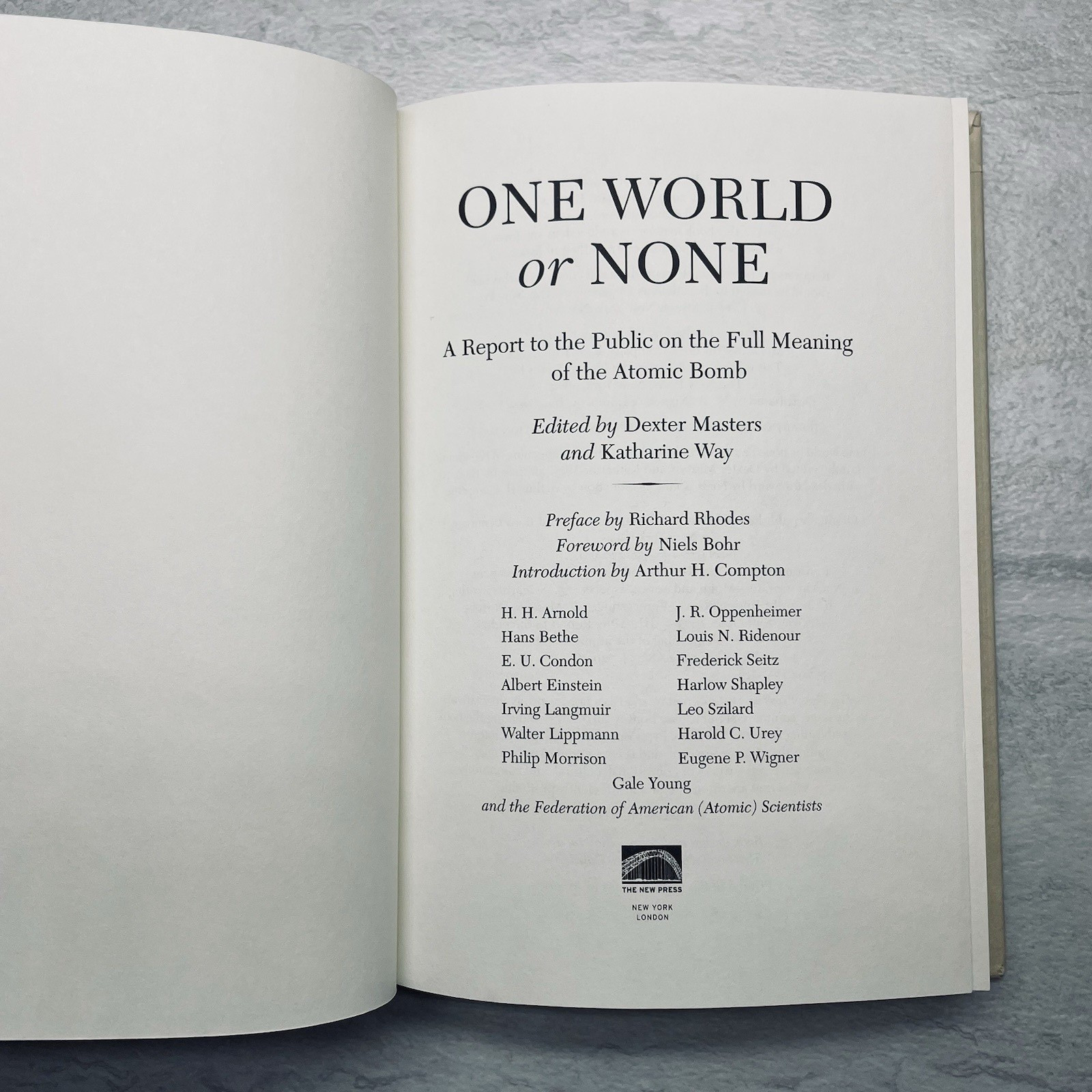 One World or None (2007) Masters & Way – Atomic Bomb Nuclear Oppenheimer
