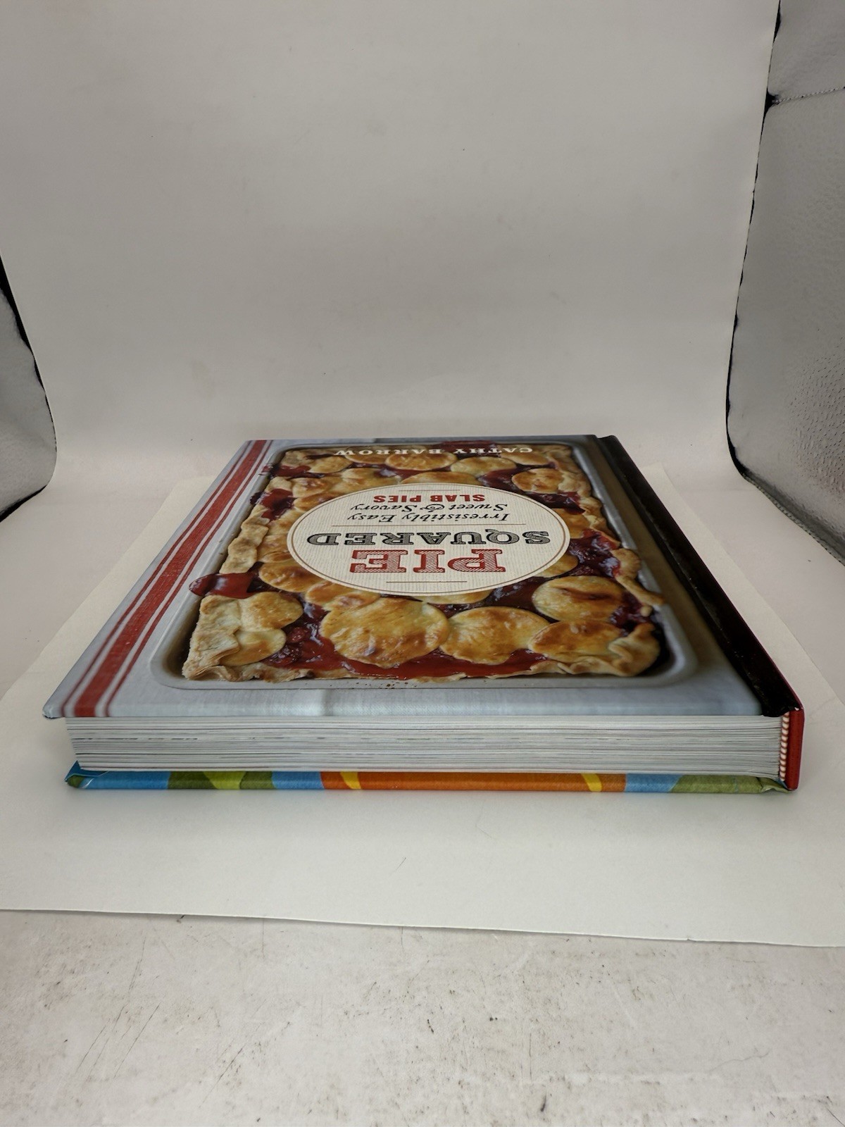 Pie Squared: Irresistibly Easy Sweet & Savory Slab Pies – Hardcover