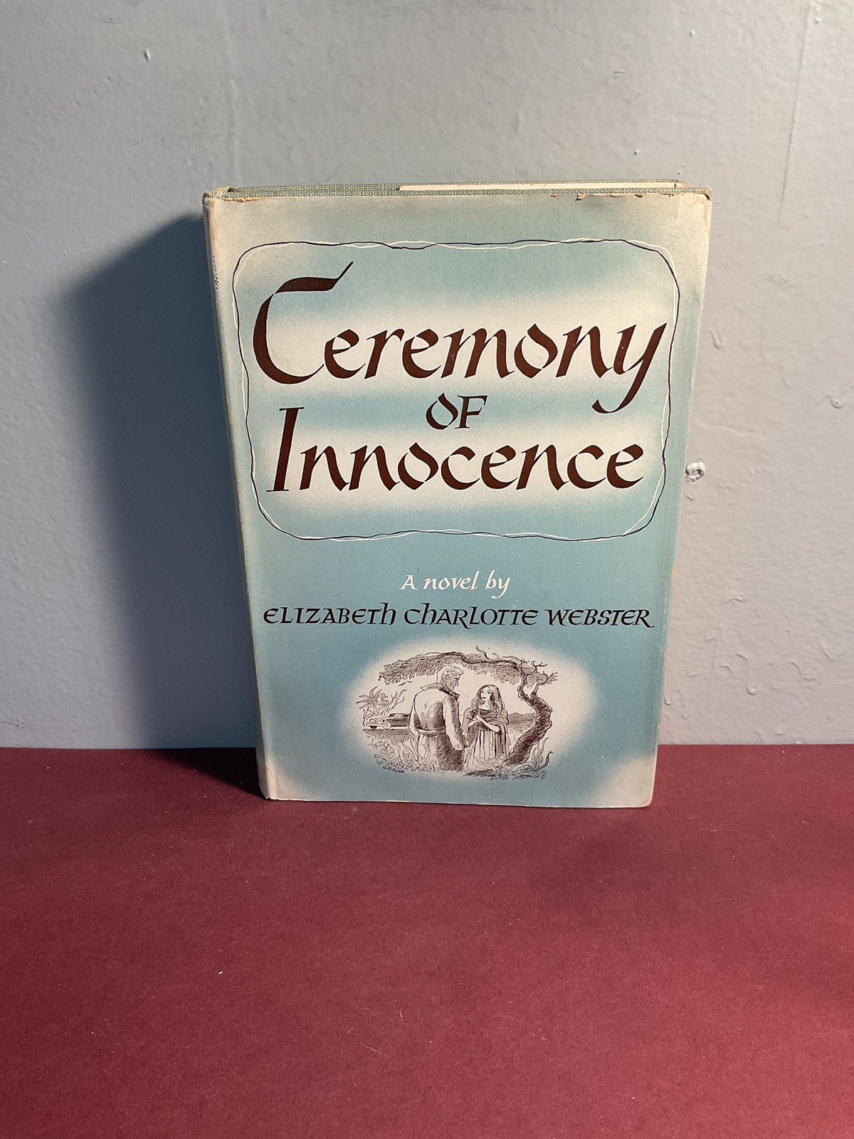 Ceremony of Innocence by Elizabeth Charlotte Webster 1949 Harcourt Brace