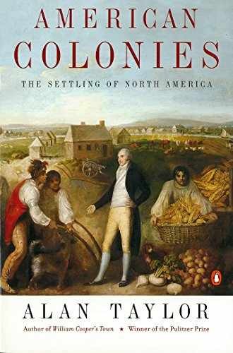 American Colonies: The Settling of – Paperback, by Taylor Alan – Acceptable n