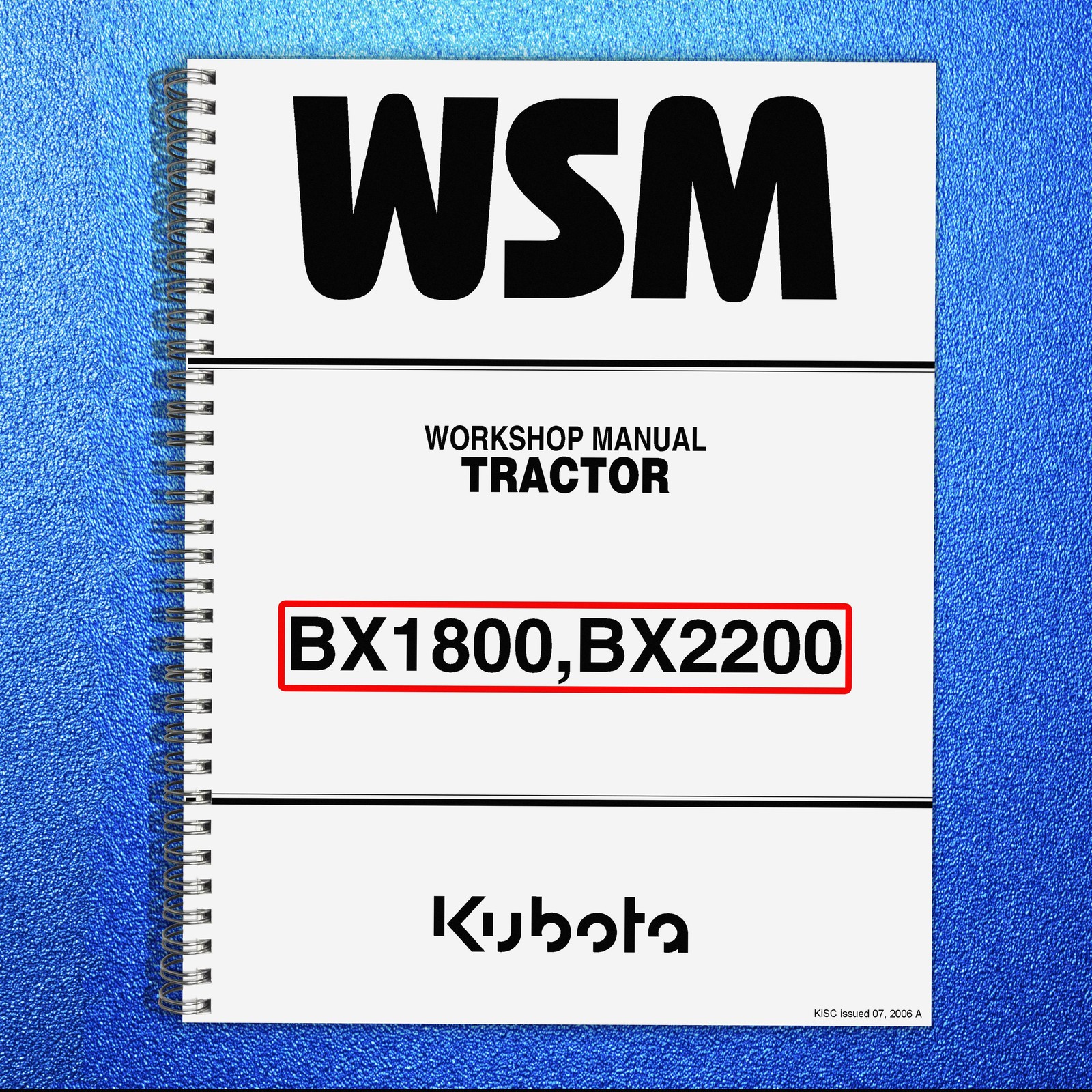 KUBOTA BX1800 BX2200 TRACTOR WORKSHOP MANUAL – SPIRAL BINDING & STRONG COVERED