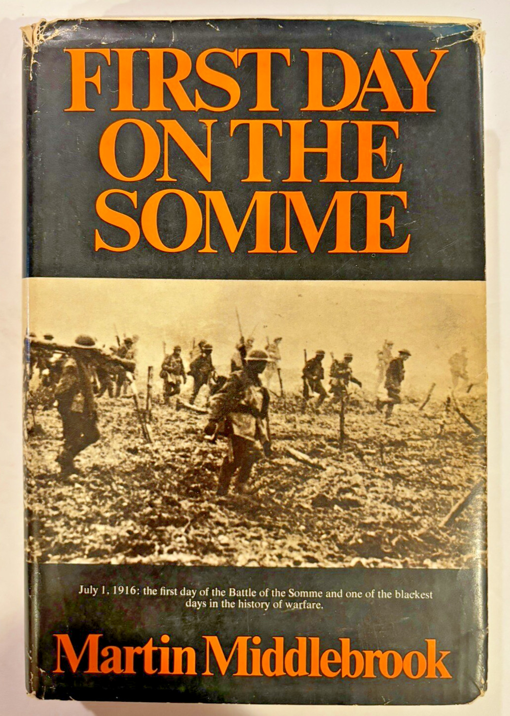 FIRST DAY ON THE SOMME by MARTIN MIDDLEBROOK 1972 HC DUST JACKETJ BCE WW1