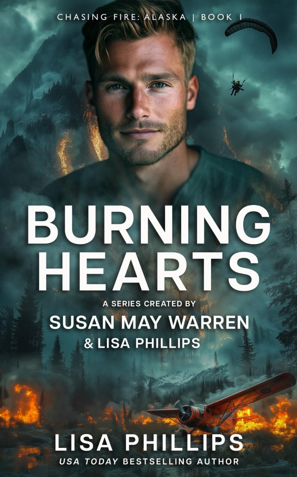 Susan May Warren Lisa Phillips Burning Hearts (Paperback) Chasing Fire: Alaska