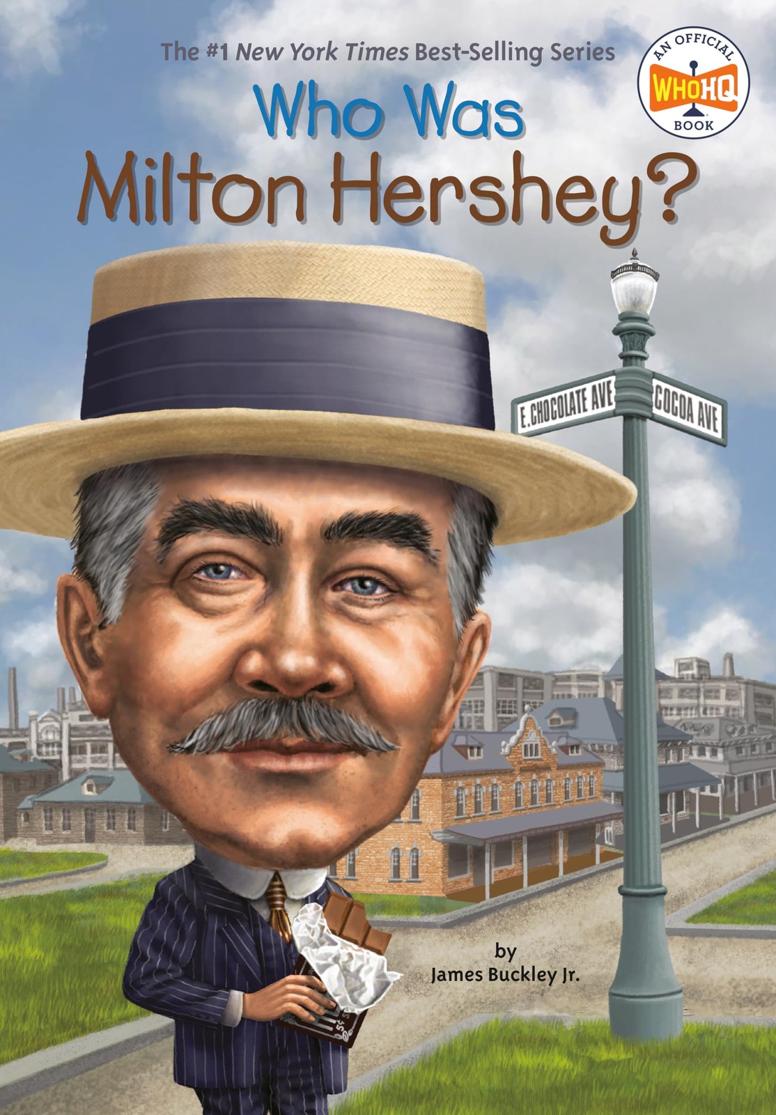 Who Was Milton Hershey? – Buckley Jr., James|Who HQ|Hammond, Ted – Good – Se…