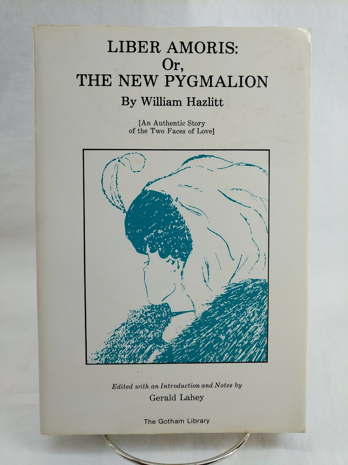 Liber Amoris: Or, The New Pygmalion, William Hazlitt 1980