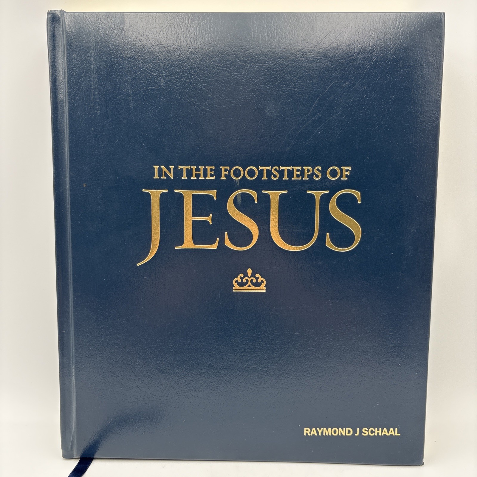 In The Footsteps of Jesus: Raymond Schaal, Hardcover, 2012, 368 Pages, Preowned
